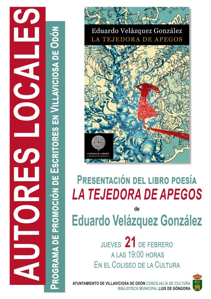  Imagen Este jueves el autor villaodonense, Eduardo Velázquez González, presenta su libro de poesía, "La tejedora de apegos"