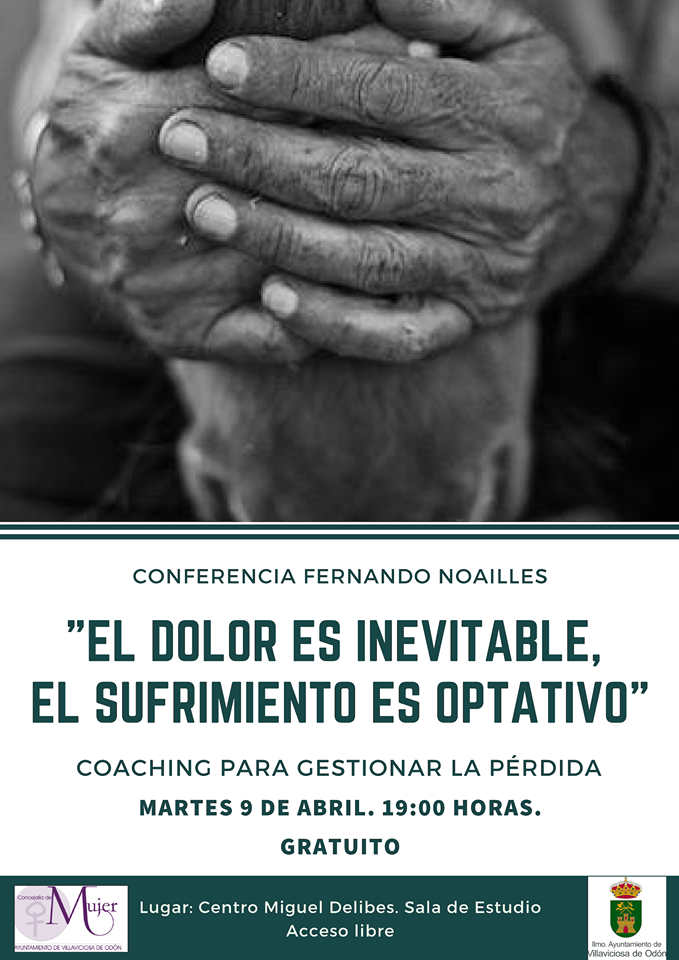 Conferencia Fernando Noailles: El dolor es inevitable, el sufrimiento es optativo