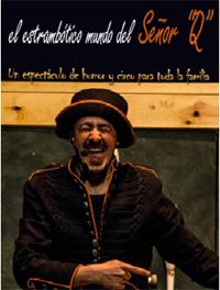  Imagen A la venta las entradas del espectáculo El Estrambótico Mundo del Señor "Q"