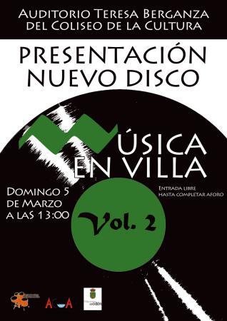 El segundo volumen de “Música en Villa” consolida una iniciativa en la que participan artistas de la localidad