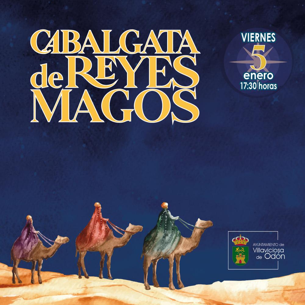  Imagen El 5 de enero Sus Majestades Los Reyes Magos recorrerán las calles de Villaviciosa de Odón en una espectacular Cabalgata que este año ha variado su recorrido