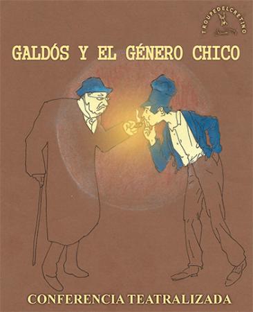 Galdós y el Género Chico
