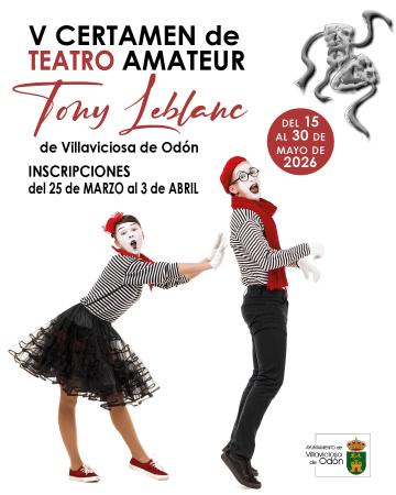 Villaviciosa de Odón abre el plazo para la inscripción de las compañías en la V edición del Certamen de Teatro Amateur Tony Leblanc
